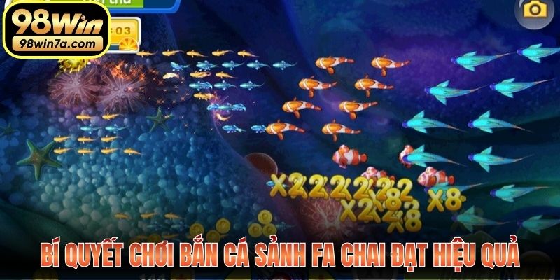 Bí quyết chơi bắn cá sảnh FA Chai đạt hiệu quả