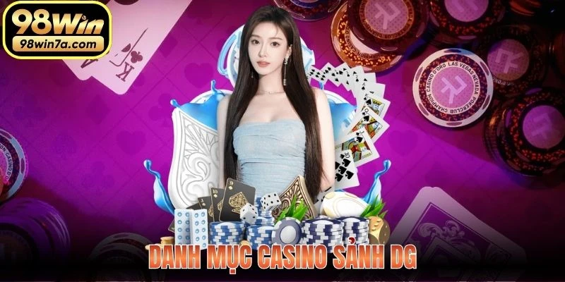 Danh mục Casino Sảnh DG