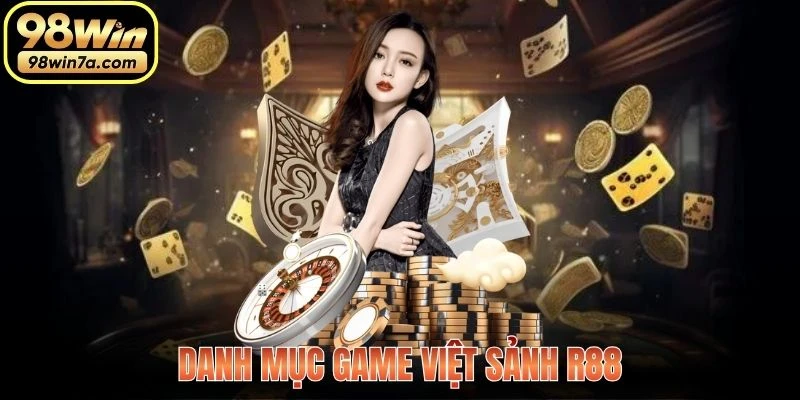 Danh mục game Việt sảnh R88