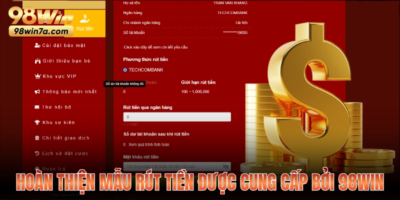 Hoàn thiện mẫu rút tiền được cung cấp bởi 98WIN