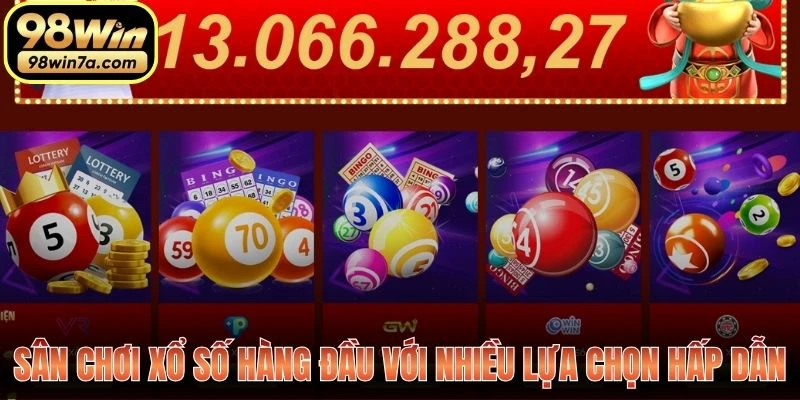 Sân chơi xổ số hàng đầu với nhiều lựa chọn hấp dẫn