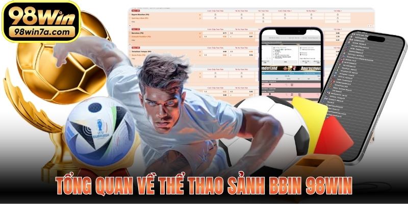 Tổng quan về thể thao sảnh Bbin 98Win