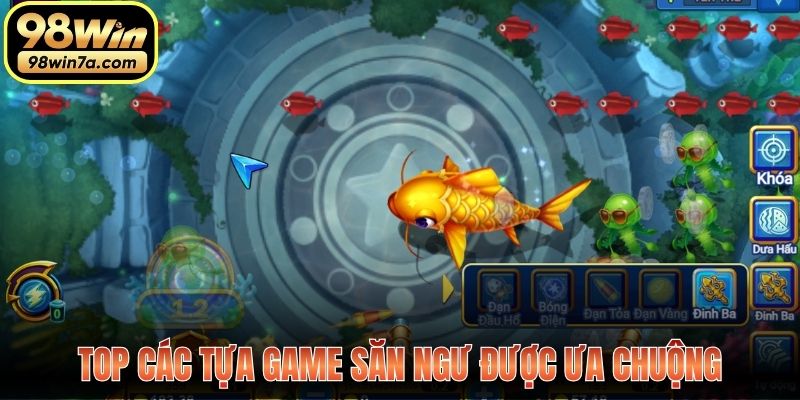 Top các tựa game săn ngư được ưa chuộng